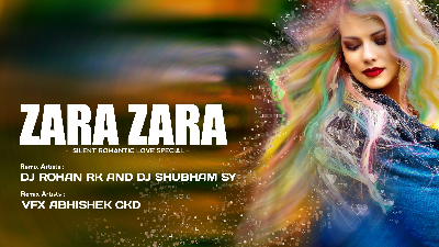 ZARA ZARA BEHEKTA HAI( SAILENT FEEL ) 2021-DJ SHUBHAM SY   DJ ROHAN RK KOLH